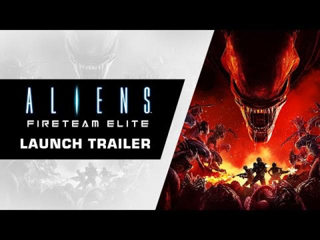 Aliens: Fireteam Elite - Launch Trailer