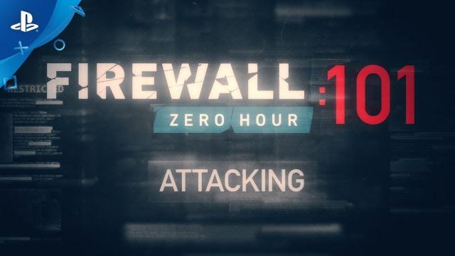 Firewall Zero Hour – Attacking 101 | PSVR