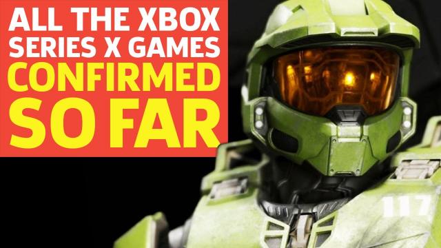 All The Xbox Series X Games Confirmed So Far