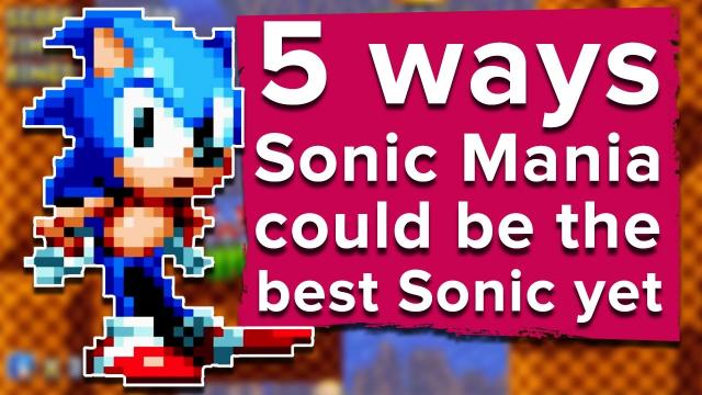 5 ways Sonic Mania could be the best sonic yet