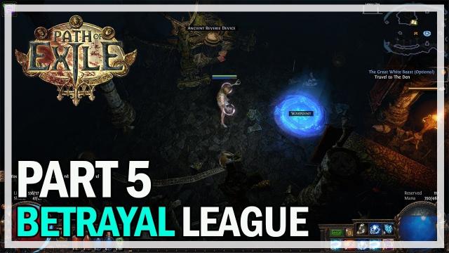 Path of Exile - Betrayal League Let's Play Part 5 - Vaal