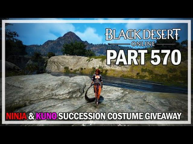 KUNO & NINJA OUTFIT GIVEAWAY - Let's Play Part 570 - Black Desert Online