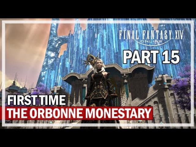 Final Fantasy 14 - The Orbonne Monestary AR First Time - L80 Black Mage - Episode 15