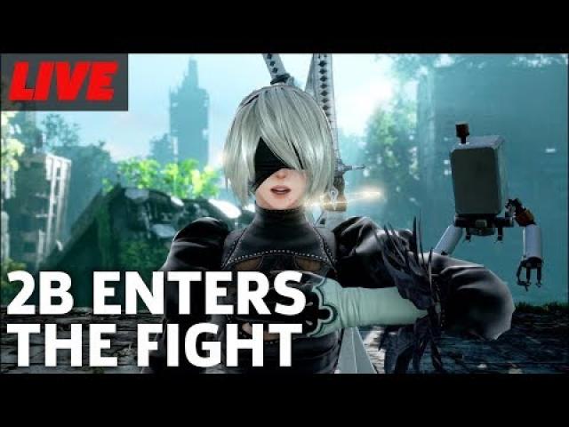 SoulCalibur VI New Character 2B Gameplay Live