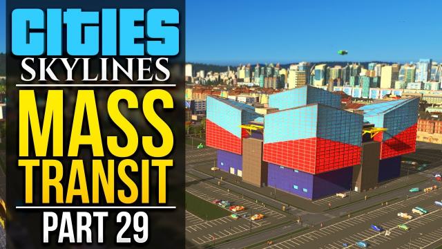 Cities: Skylines Mass Transit | PART 29 | NERDSHIRE AQUARIUM