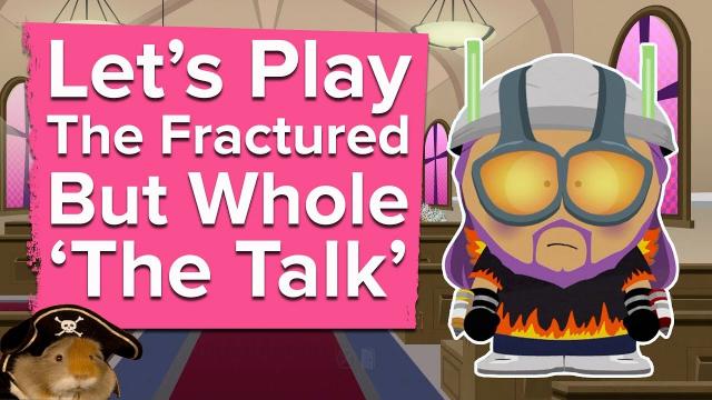 Let's Play South Park The Fractured But Whole: CREEPY PRIESTS, 'THE TALK' AND MORGAN FREEMAN