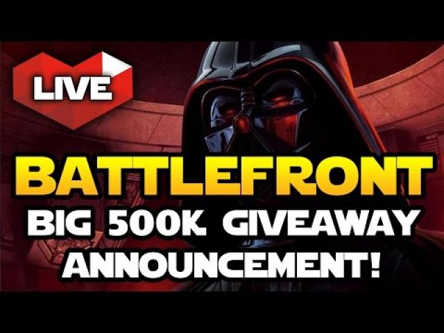Star Wars Battlefront LIVE! SPECIAL ANNOUNCEMENT TO CELEBRATE 500,000 SUBS!