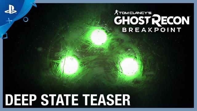 Tom Clancy's Ghost Recon Breakpoint - Deep State Teaser | PS4