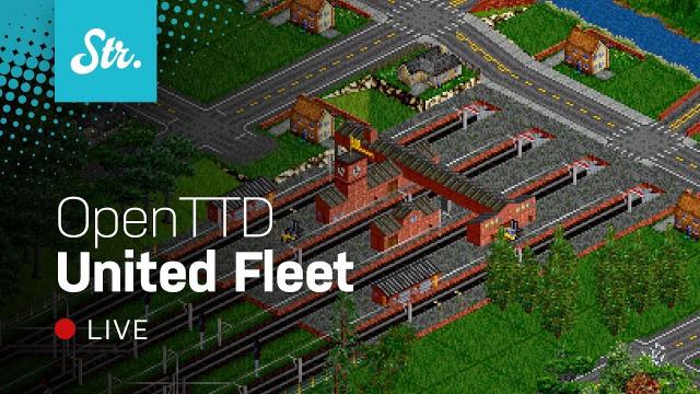LIVE! — OpenTTD: United Fleet (on Twitch)
