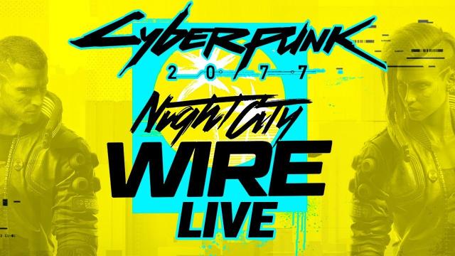 Cyberpunk 2077 Night City Wire Livestream - Pre- And Post-Show
