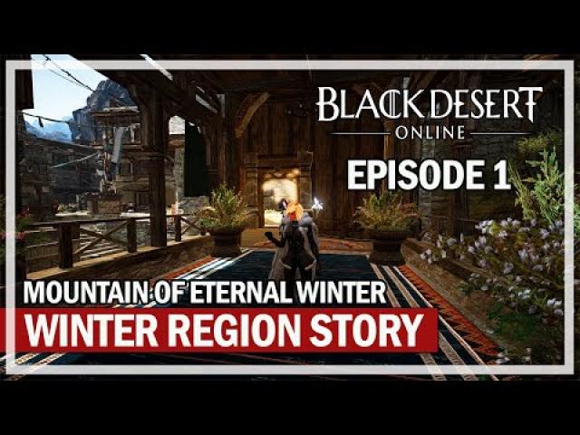 Mountain of Eternal Winter Gameplay - Let's Play Episode 1 | Black Desert