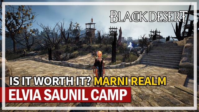 Is Elvia Saunil Camp Worth It? Marni Realm Hour | Black Desert