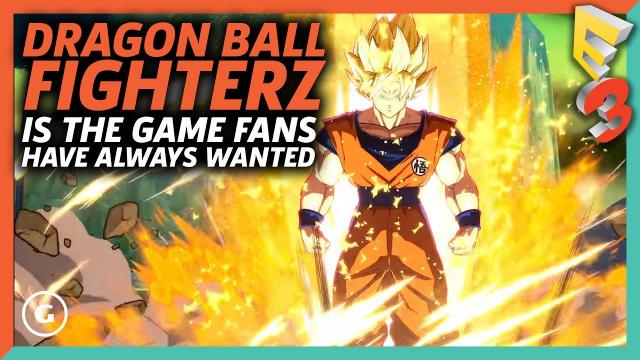 Dragon Ball FighterZ Is The Game Fans Have Always Wanted | E3 2017 GameSpot Show