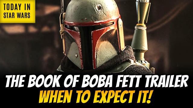 The Book of Boba Fett Trailer: When To Expect It! Rogue One Actor Returning? - Today in Star Wars
