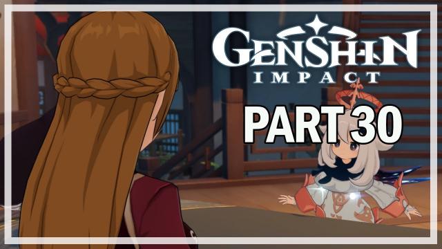 GENSHIN IMPACT - PC Let's Play Part 30 - Cloud Retainer