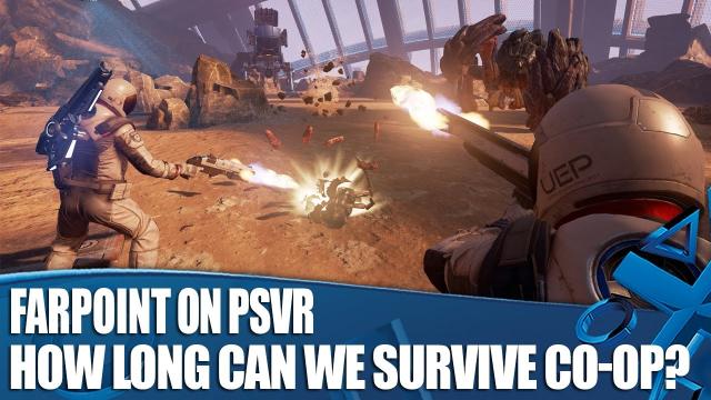 Farpoint PS VR Co-op Gameplay - How Long Can We Survive?