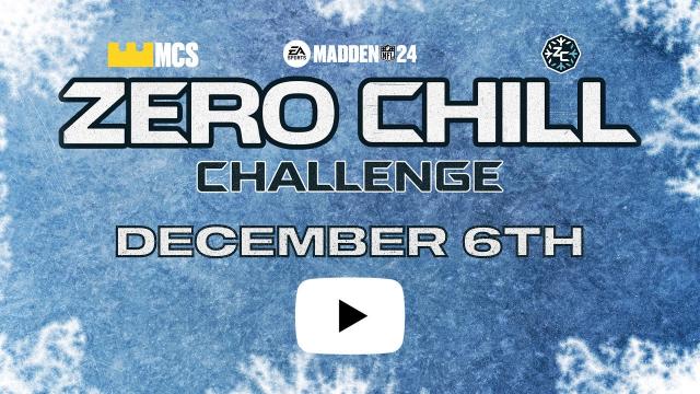 Madden 24 Zero Chill Challenge | Madden Championship Series