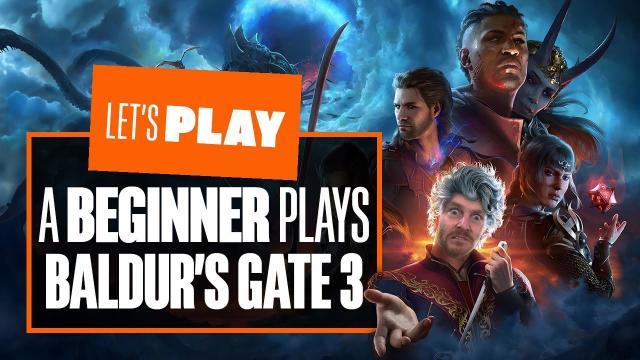 A Beginner Plays Baldur’s Gate 3 - CAN IAN GO FROM MASSIVE HATER TO BALDUR'S GATER?
