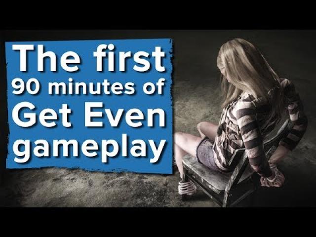 The first 90 minutes of Get Even gameplay - Live stream