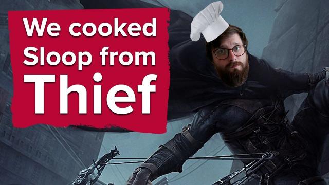 We cooked Sloop from Thief