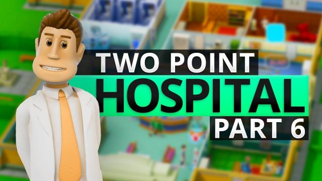 Two Point Hospital | I BROKE THE GAME (#6)