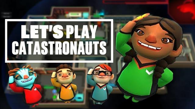 Let's Play Catastronauts - AOIFE'S ON FIRE IN SPACE