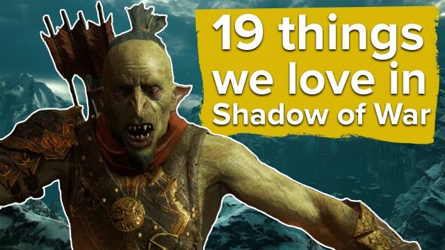 19 things we love in Shadow of War