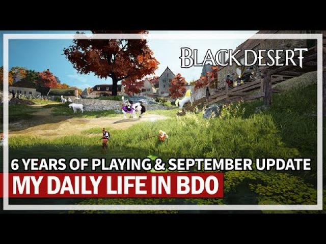 My Daily Life in BDO After 6 Years (September Updates) | Black Desert