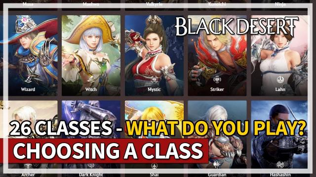 Choosing A Class in 2023 - What Do You Play? | Black Desert