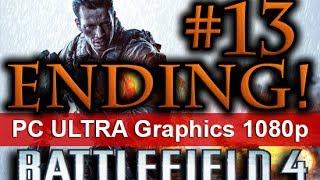 Battlefield 4 Walkthrough Part 13 [1080 HD ULTRA Graphics PC] - No Commentary