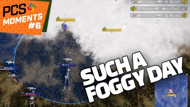 PCS Moments - Such a Foggy Day | PUBG