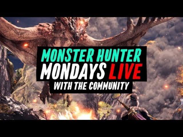 Monster Hunter: World Mondays Live With The Community (1/29/18)