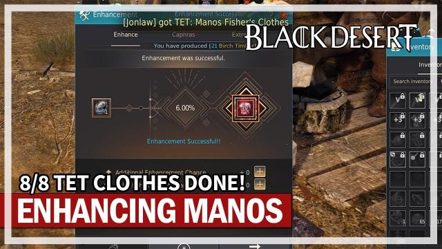 Enhancing Manos Clothes Finale 8/8 TET Done & Events | Black Desert