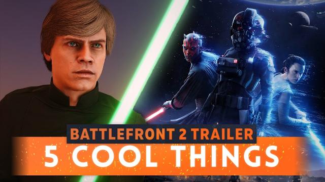 ► 5 COOL MOMENTS FROM THE STAR WARS BATTLEFRONT 2 TRAILER!
