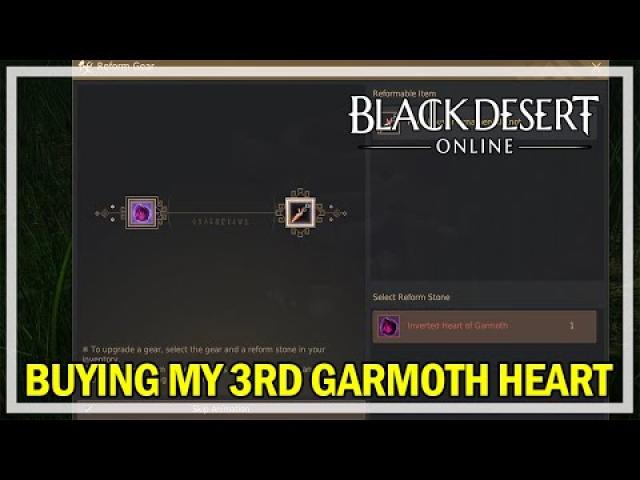 Black Desert Online - Buying 3rd Garmoth's Heart
