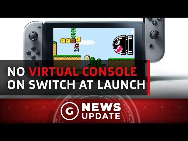 No Virtual Console For Nintendo Switch At Launch - GS News Update