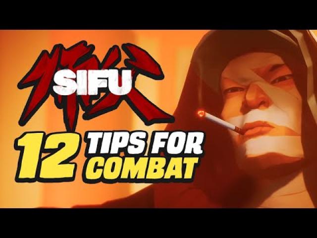 12 SIFU Combat Tips