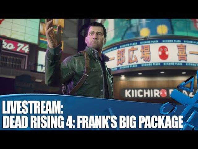 Livestream: Dead Rising 4: Frank's Big Package
