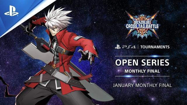 BlazBlue : Cross Tag Battle : Monthly Finals EU : PS4 Tournaments Open Series