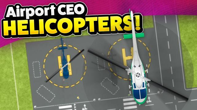 Setting Up Commercial HELICOPTERS in Airport CEO!