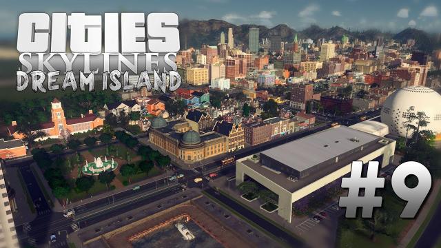 Cities Skylines: Dream Island [9] The University