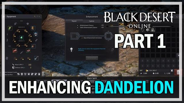 Black Desert Online - Enhacing Dandelion Cestus back to TET - Part 1