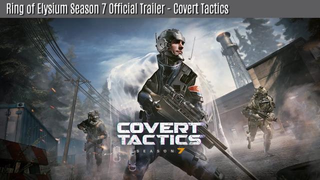 Ring of Elysium Season 7 Official Trailer - Covert Tactics