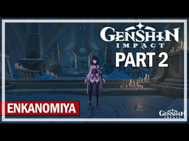 Genshin Impact - Enkanomiya Questing - Episode 2