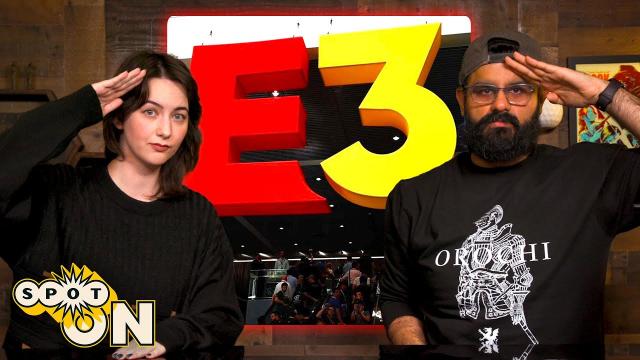 RIP E3 | Spot On