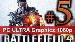 Battlefield 4 Walkthrough Part 5 [1080 HD ULTRA Graphics PC] - No Commentary