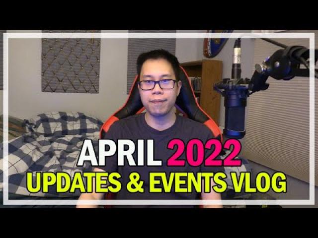 April 2022 - Monthly Update & Events Vlog @Jonlaw98
