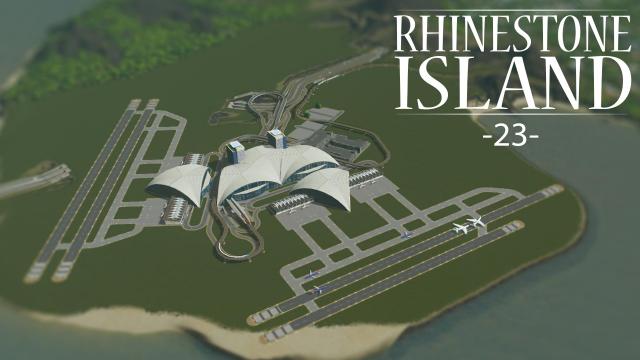 Cities Skylines - Rhinestone Island [PART 23] "Airport Infrastructure"