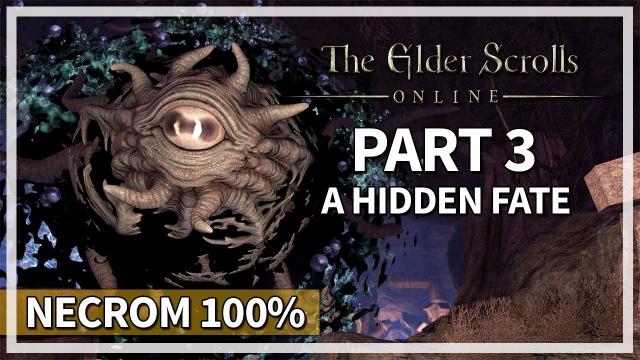 The Elder Scrolls Online | Necrom 100% Part 3 - A Hidden Fate