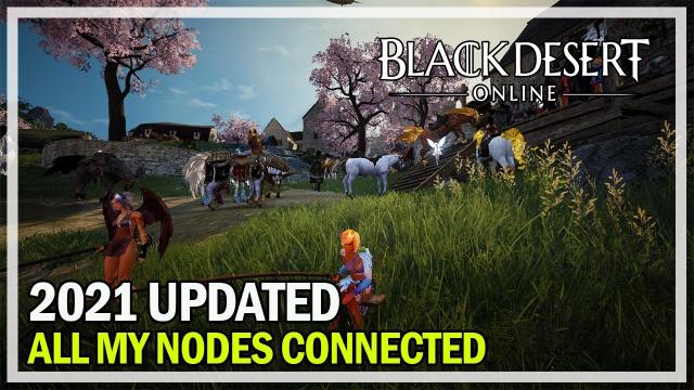 My Node Connection 2021 Update - Black Desert Online